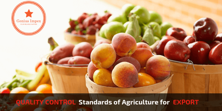 What are the Standards of agriculture for export What are the Standards of agriculture for export